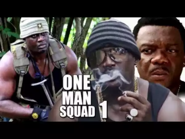 Video: One Man Squad Season 1 | 2018 Latest Nigerian Nollywood Movie